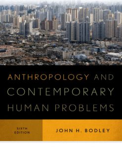 (eBook PDF) Anthropology and Contemporary Human Problems 6th Edition – PDF ebook