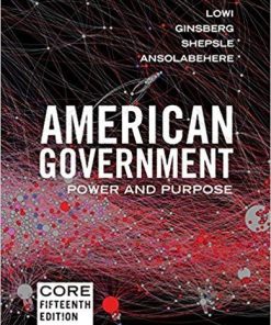 (eBook PDF) American Government: Power and Purpose (Core Fifteenth Edition) 15th Edition – PDF ebook