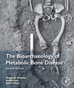 The Bioarchaeology of Metabolic Bone Disease 2nd Edition – PDF ebook