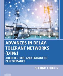 Advances in Delay-Tolerant Networks (DTNs): Architecture and Enhanced Performance 2nd Edition – PDF ebook