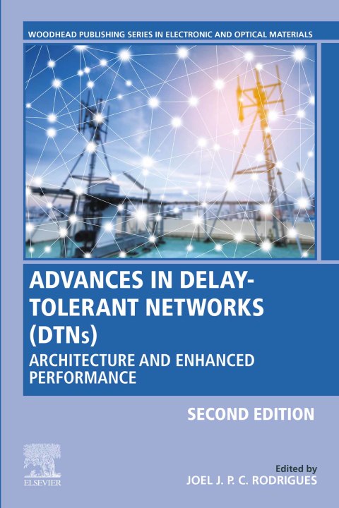 Advances in Delay-Tolerant Networks (DTNs): Architecture and Enhanced Performance 2nd Edition – PDF ebook Advances in Delay-Tolerant Networks (DTNs): Architecture and Enhanced Performance 2nd Edition – PDF ebook