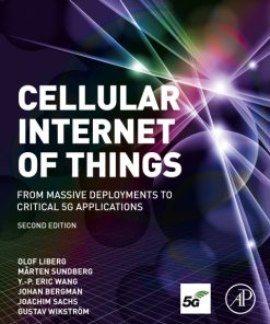 Cellular Internet of Things: From Massive Deployments to Critical 5G Applications 2nd Edition – PDF ebook