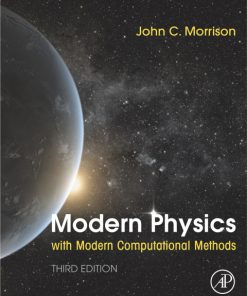 Modern Physics with Modern Computational Methods: for Scientists and Engineers 3rd Edition – PDF ebook