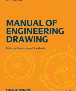 Manual of Engineering Drawing: British and International Standards 5th Edition – PDF ebook