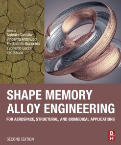 Shape Memory Alloy Engineering: For Aerospace, Structural, and Biomedical Applications 2nd Edition – PDF ebook