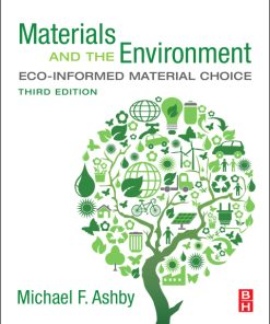 Materials and the Environment: Eco-informed Material Choice 3rd Edition – PDF ebook