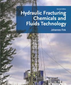 Hydraulic Fracturing Chemicals and Fluids Technology 2nd Edition – PDF ebook