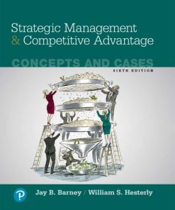 Strategic Management and Competitive Advantage: Concepts and Cases 6th Edition – PDF ebook