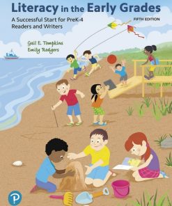 Literacy in the Early Grades: A Successful Start for PreK-4 Readers and Writers 5th Edition – PDF ebook