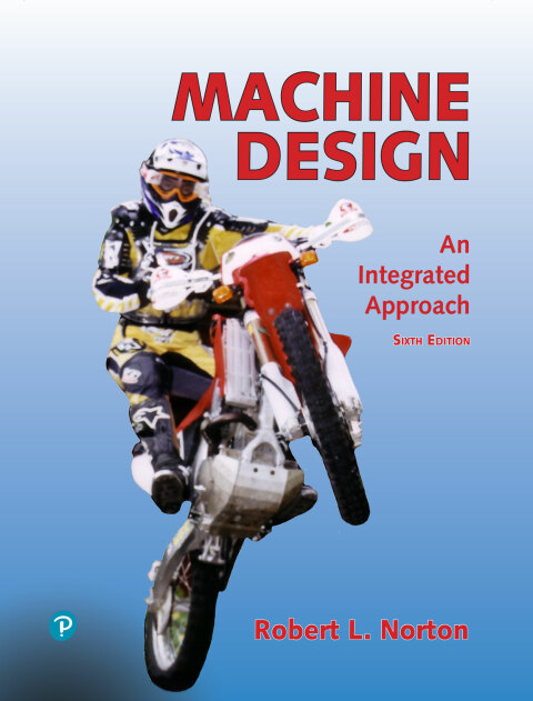 Machine Design: An Integrated Approach 6th Edition – PDF ebook Machine Design: An Integrated Approach 6th Edition – PDF ebook
