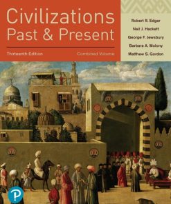 Civilizations Past and Present, Combined Volume 13th Edition – PDF ebook