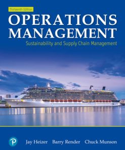 Operations Management: Sustainability and Supply Chain Management 13th Edition – PDF ebook