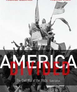 America Divided: The Civil War of the 1960s 6th Edition – PDF ebook