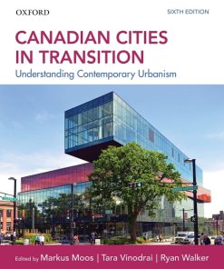 Canadian Cities in Transition: Understanding Contemporary Urbanism 6th Edition – PDF ebook
