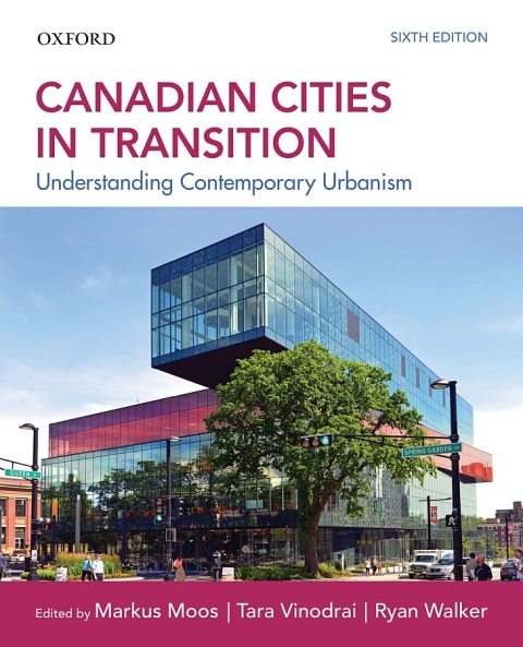 Canadian Cities in Transition: Understanding Contemporary Urbanism 6th Edition – PDF ebook Canadian Cities in Transition: Understanding Contemporary Urbanism 6th Edition – PDF ebook
