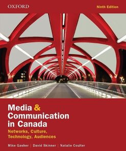 Media and Communication in Canada: Networks, Culture, Technology, Audience 9th Edition – PDF ebook