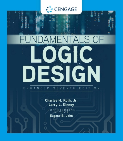 Fundamentals of Logic Design, Enhanced Edition 7th Edition – PDF ebook Fundamentals of Logic Design, Enhanced Edition 7th Edition – PDF ebook