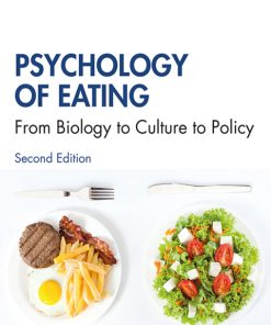 Psychology of Eating: From Biology to Culture to Policy 2nd Edition – PDF ebook
