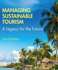 Managing Sustainable Tourism: A Legacy for the Future 3rd Edition – PDF ebook
