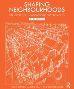 Shaping Neighbourhoods: For Local Health and Global Sustainability 3rd Edition – PDF ebook