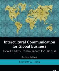 Intercultural Communication for Global Business: How Leaders Communicate for Success 2nd Edition – PDF ebook
