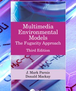 Multimedia Environmental Models: The Fugacity Approach 3rd Edition – PDF ebook