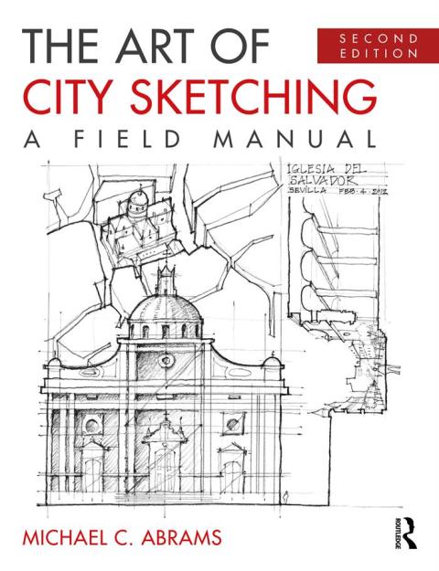 The Art of City Sketching: A Field Manual 2nd Edition – PDF ebook The Art of City Sketching: A Field Manual 2nd Edition – PDF ebook