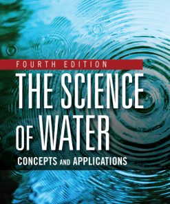 The Science of Water: Concepts and Applications 4th Edition – PDF ebook