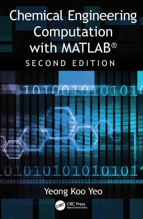 Chemical Engineering Computation with MATLAB® 2nd Edition – PDF ebook Chemical Engineering Computation with MATLAB® 2nd Edition – PDF ebook