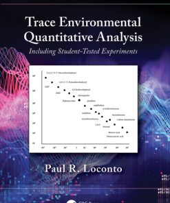 Trace Environmental Quantitative Analysis: Including Student-Tested Experiments 3rd Edition – PDF ebook