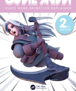 Game Anim: Video Game Animation Explained 2nd Edition – PDF ebook