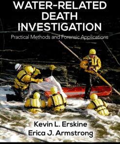 Water-Related Death Investigation: Practical Methods and Forensic Applications 2nd Edition – PDF ebook