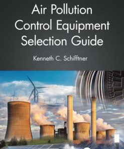 Air Pollution Control Equipment Selection Guide 3rd Edition – PDF ebook