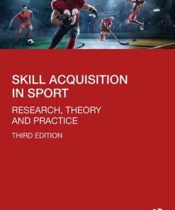 Skill Acquisition in Sport: Research, Theory and Practice 3rd Edition – PDF ebook