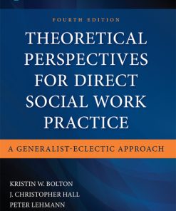Theoretical Perspectives for Direct Social Work Practice: A Generalist-Eclectic Approach 4th Edition – PDF ebook