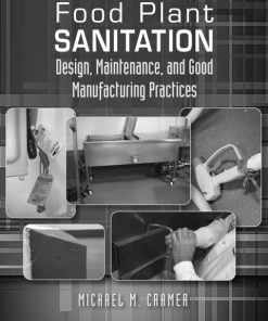 Food Plant Sanitation: Design, Maintenance, and Good Manufacturing Practices 3rd Edition – PDF ebook
