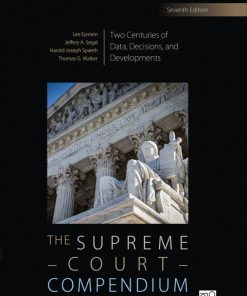 The Supreme Court Compendium: Two Centuries of Data, Decisions, and Developments 7th Edition – PDF ebook