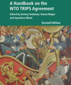 A Handbook on the WTO TRIPS Agreement 2nd Edition – PDF ebook