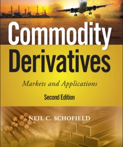 Commodity Derivatives: Markets and Applications 2nd Edition – PDF ebook