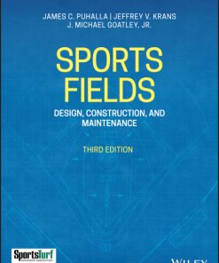 Sports Fields: Design, Construction, and Maintenance 3rd Edition – PDF ebook