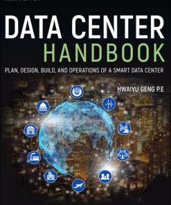 Data Center Handbook: Plan, Design, Build, and Operations of a Smart Data Center 2nd Edition – PDF ebook