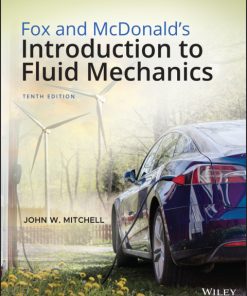 Fox and McDonald’s Introduction to Fluid Mechanics 10th Edition – PDF ebook