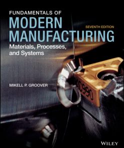 Fundamentals of Modern Manufacturing: Materials, Processes and Systems 7th Edition – PDF ebook