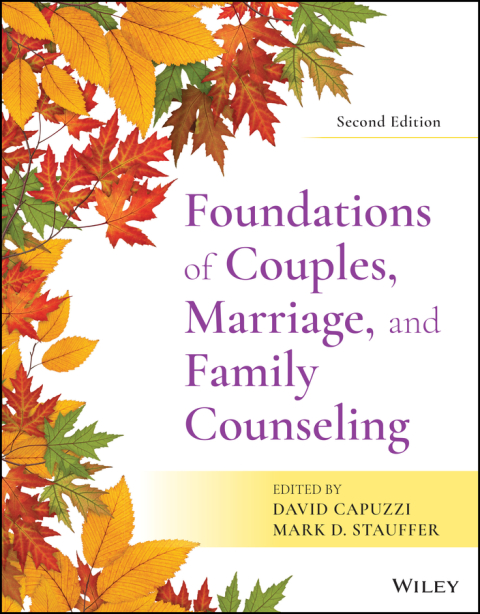 Foundations of Couples, Marriage, and Family Counseling 2nd Edition – PDF ebook Foundations of Couples, Marriage, and Family Counseling 2nd Edition – PDF ebook