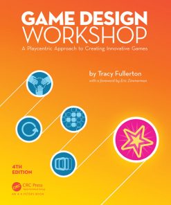 Game Design Workshop: A Playcentric Approach to Creating Innovative Games 4th Edition – PDF ebook