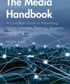 The Media Handbook: A Complete Guide to Advertising Media Selection, Planning, Research, and Buying 7th Edition – PDF ebook