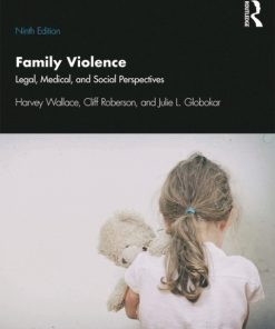 Family Violence: Legal, Medical, and Social Perspectives 9th Edition – PDF ebook
