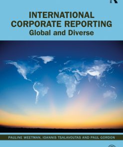 International Corporate Reporting: Global and Diverse 5th Edition – PDF ebook