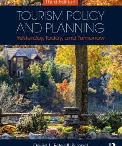 Tourism Policy and Planning: Yesterday, Today, and Tomorrow 3rd Edition – PDF ebook