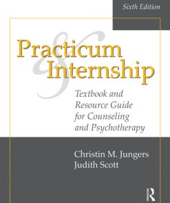 Practicum and Internship: Textbook and Resource Guide for Counseling and Psychotherapy 6th Edition – PDF ebook